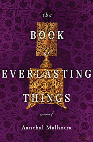 The Book of Everlasting Things - Aanchal Malhotra [KSIĄŻKA]