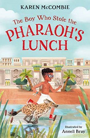 The Boy Who Stole the Pharaoh's Lunch - Karen McCombie [KSIĄŻKA]
