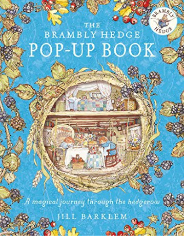The Brambly Hedge Pop-Up Book: The newest addition to Brambly Hedge, perfect for gifting - relive this illustrated children's classic, now in 3D! - Jill Barklem [KSIĄŻKA]