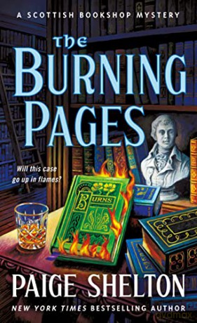 The Burning Pages: A Scottish Bookshop Mystery: 7 - Paige Shelton [KSIĄŻKA]