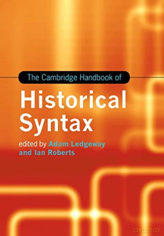 The Cambridge Handbook of Historical Syntax - Adam Ledgeway [KSIĄŻKA]