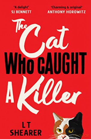 The Cat Who Caught a Killer - L T Shearer [KSIĄŻKA]