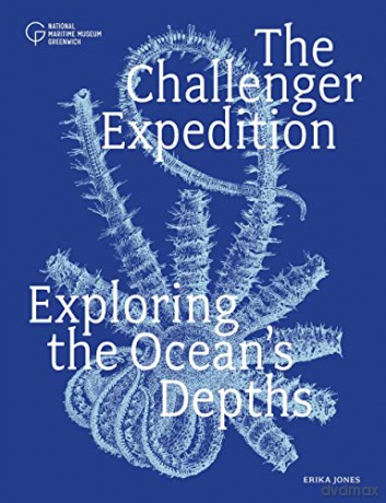 The Challenger Expedition: Exploring the Ocean's Depths - Erika Jones [KSIĄŻKA]