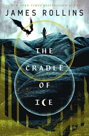 The Cradle of Ice: 2 - James Rollins [KSIĄŻKA]