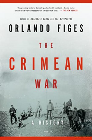 The Crimean War: A History - Fellow Orlando Figes [KSIĄŻKA]