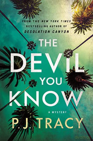 The Devil You Know: A Mystery: 3 - P. J. Tracy [KSIĄŻKA]