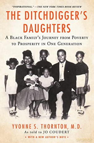 The Ditchdigger's Daughters: A Black Family's Astonishing Success Story - Yvonne S. [KSIĄŻKA]