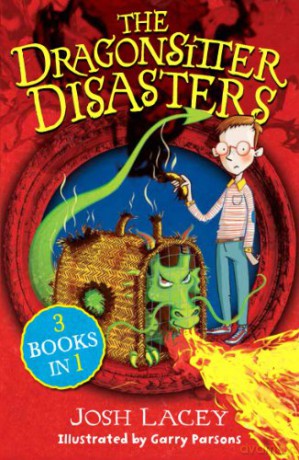 The Dragonsitter Disasters: 3 Books in 1 - Josh Lacey [KSIĄŻKA]