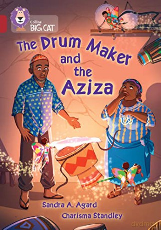 The Drum Maker and the Aziza: Band 14/Ruby - Sandra A. Agard [KSIĄŻKA]