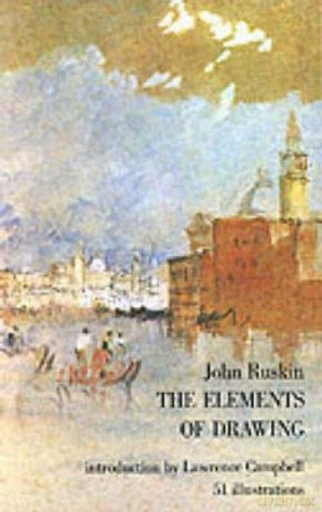 The Elements of Drawing - John Ruskin [KSIĄŻKA]