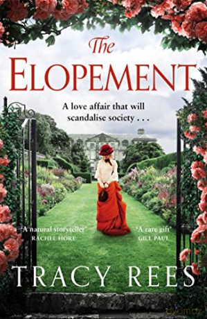 The Elopement: A Powerful, Uplifting Tale of Forbidden Love - Tracy Rees [KSIĄŻKA]