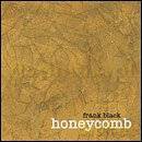 Frank Black: Honeycomb [CD]