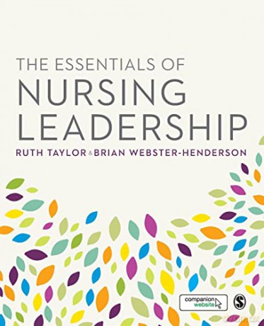 The Essentials of Nursing Leadership - Brian Webster-Henderson [KSIĄŻKA]
