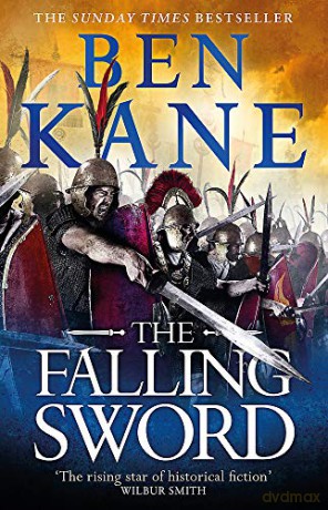 The Falling Sword - Ben Kane [KSIĄŻKA]