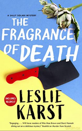 The Fragrance of Death: 5 - Leslie Karst [KSIĄŻKA]