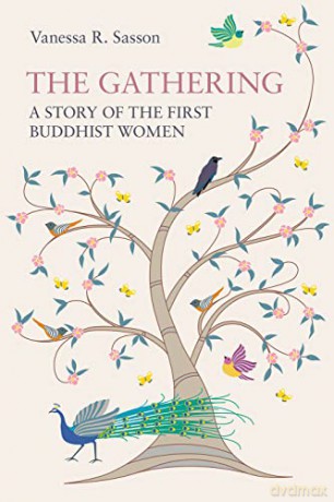 The Gathering: A Story of the First Buddhist Women - Vanessa R Sasson [KSIĄŻKA]