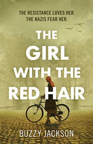 The Girl with the Red Hair: The powerful novel based on the astonishing true story of one woman's fight in WWII - Buzzy Jackson [KSIĄŻKA]