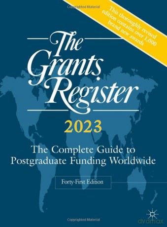 The Grants Register 2023: The Complete Guide to Postgraduate Funding Worldwide - Palgrave Macmillan [KSIĄŻKA]