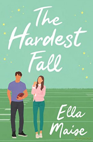 The Hardest Fall - Ella Maise [KSIĄŻKA]