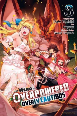 The Hero Is Overpowered But Overly Cautious, Vol. 3 - Light Tuchihi [KOMIKS]