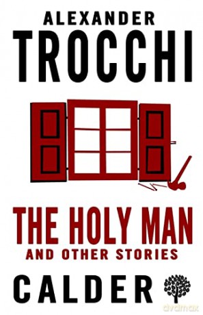The Holy Man and Other Stories - Alexander Trocchi [KSIĄŻKA]