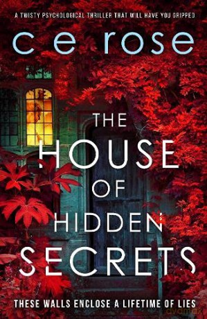 The House of Hidden Secrets - CE Rose [KSIĄŻKA]