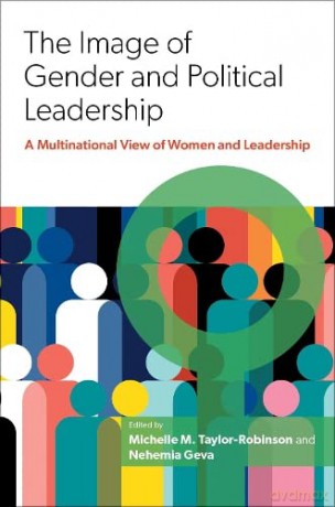 The Image of Gender and Political Leadership: A Multinational View of Women and Leadership - Michelle M. Taylor-Robinson [KSIĄŻKA]