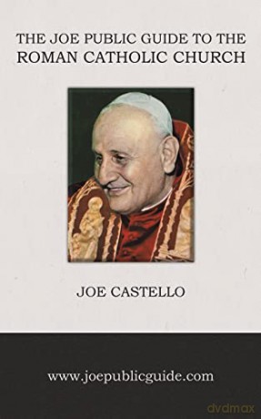 The Joe Public Guide to the Roman Catholic Church - Joe Castello [KSIĄŻKA]