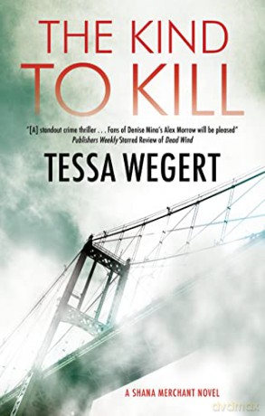 The Kind to Kill: 4 - Tessa Wegert [KSIĄŻKA]