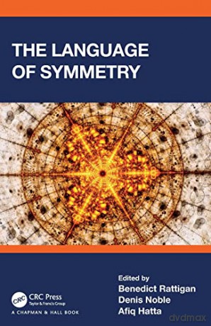 The Language of Symmetry - Benedict Rattigan [KSIĄŻKA]