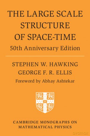 The Large Scale Structure of Space-Time: 50th Anniversary Edition - Stephen W. Hawking [KSIĄŻKA]