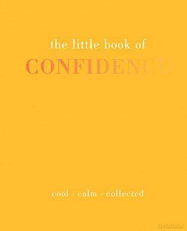 The Little Book of Confidence: Cool Calm Collected - Tiddy Rowan [KSIĄŻKA]