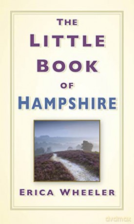 The Little Book of Hampshire - Erica Wheeler [KSIĄŻKA]