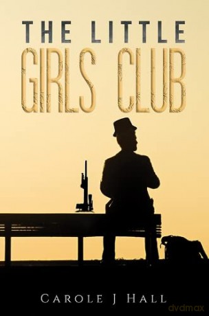 The Little Girls Club - Carole J Hall [KSIĄŻKA]