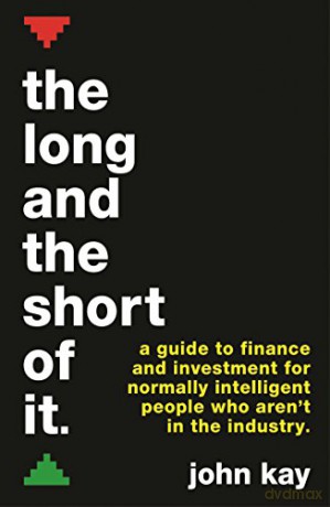 The Long and the Short of It - John Kay [KSIĄŻKA]