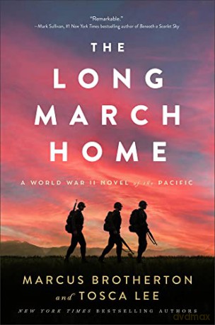 The Long March Home - A World War II Novel of the Pacific - Marcus Brotherton [KSIĄŻKA]