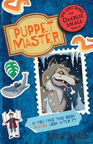 The Lost Diary of Charlie Small Volume 3: The Puppet Master - Nick Ward [KSIĄŻKA]