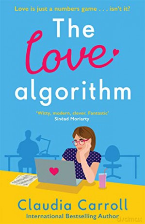 The Love Algorithm: The perfect witty romcom, new from international bestselling author 2022 - Claudia Carroll [KSIĄŻKA]
