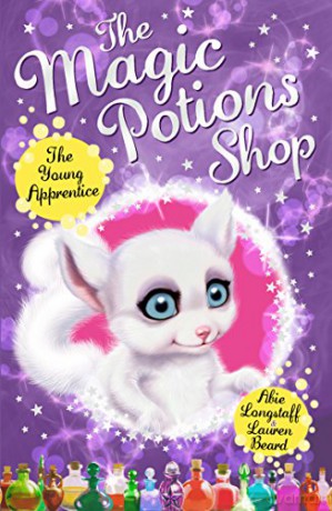 The Magic Potions Shop: The Young Apprentice - Abie Longstaff [KSIĄŻKA]