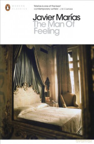 The Man of Feeling - Javier Marías [KSIĄŻKA]