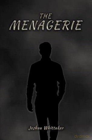 The Menagerie - Joshua Whittaker [KSIĄŻKA]