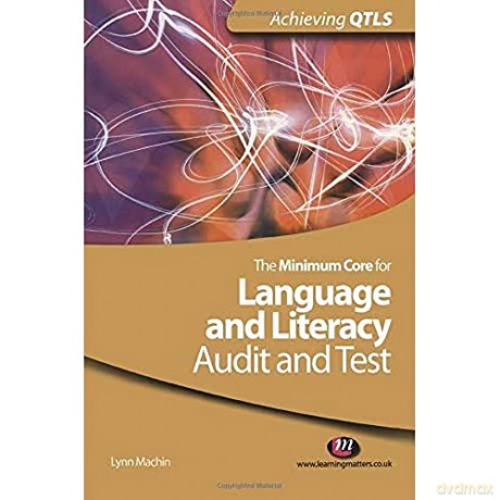 The Minimum Core for Language and Literacy: Audit and Test: 1555 - Lynn Machin [KSIĄŻKA]