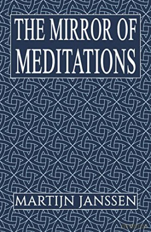 The Mirror of Meditations - Martijn Janssen [KSIĄŻKA]