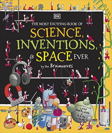 The Most Exciting Book of Science, Inventions, and Space Ever by the Brainwaves - DK [KSIĄŻKA]