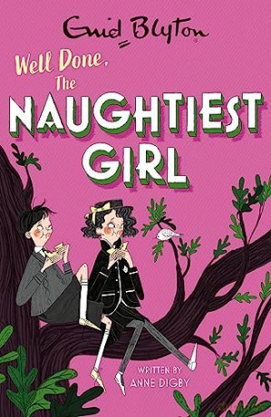 The Naughtiest Girl: Well Done, The Naughtiest Girl: Book 8 - Anne Digby [KSIĄŻKA]