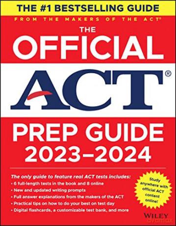 The Official ACT Prep Guide 2023-2024: Book + 8 Practice Tests + 400 Digital Flashcards + Online Course - ACT [KSIĄŻKA]