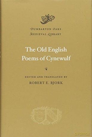 The Old English Poems of Cynewulf: 23 - ed and trans [KSIĄŻKA]