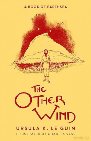 The Other Wind: The Sixth Book of Earthsea - Ursula K. Le Guin [KSIĄŻKA]