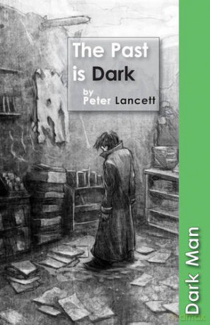 The Past is Dark - Peter Lancett [KOMIKS]
