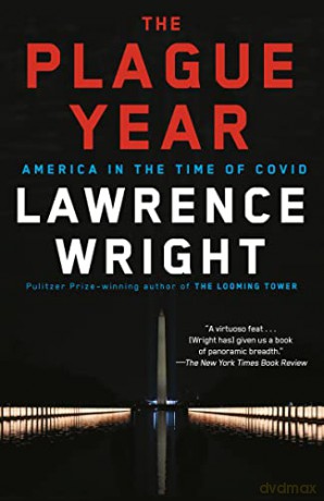 The Plague Year: America in the Time of Covid - Lawrence Wright [KSIĄŻKA]